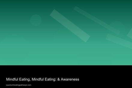 mindful eating mindful eating awareness 6012