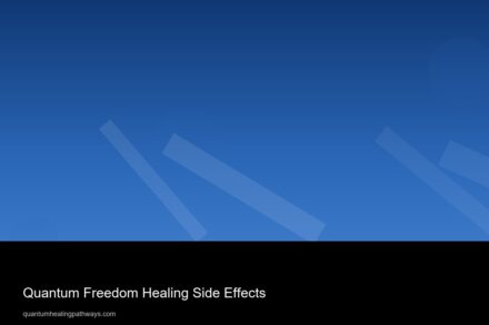 quantum freedom healing side effects 8349