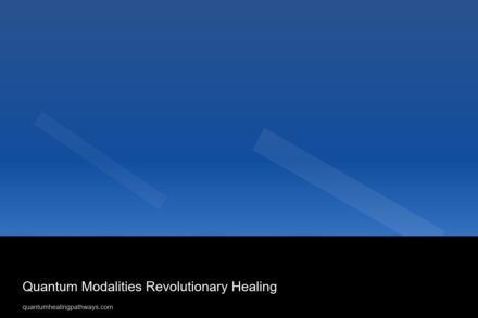 quantum modalities revolutionary healing 6883