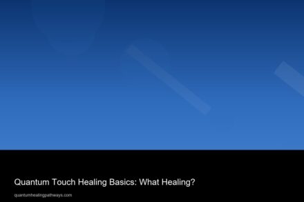 quantum touch healing basics what healing 8340