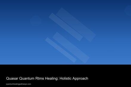 Quasar Quantum Rtms Healing: Holistic Approach 1 quasar quantum rtms healing holistic approach 19700